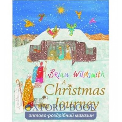Книга A Christmas Journey Brian Wildsmith ISBN 9780192789808 заказать онлайн оптом Украина