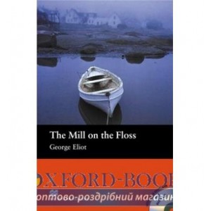 Macmillan Readers Beginner The Mill on the Floss + CD ISBN 9781405076289