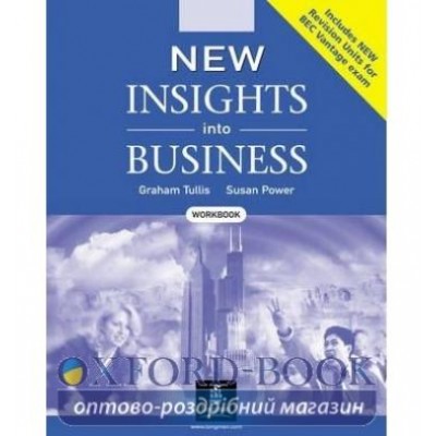 Робочий зошит New Insights into Business Workbook BEC ISBN 9780582838000 заказать онлайн оптом Украина