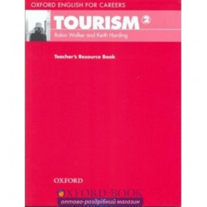 Книга Oxford English for Careers: Tourism 2 Teachers Resource Book ISBN 9780194551045