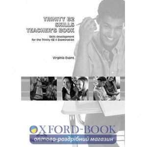 Книга для вчителя Trinity B2 Skills Teachers Book ISBN 9781846796852