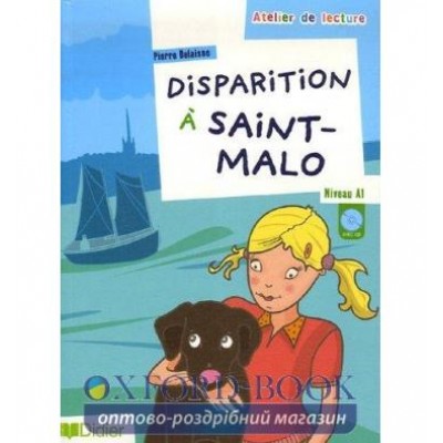Atelier de lecture A1 Disparition a Saint Malo + CD audio ISBN 9782278060955 замовити онлайн