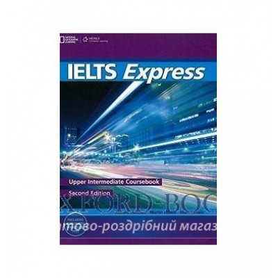Підручник IELTS Express 2nd Edition Upper-Intermediate Coursebook Lisboa, M ISBN 9781133313021 замовити онлайн
