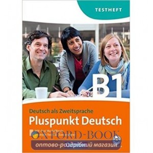 Тести Pluspunkt Deutsch B1 Testheft+CD Maenner, D ISBN 9783060243297