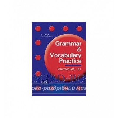 Підручник Grammar & Vocabulary Practice Intermediate/B1 Students Book Mitchell, H ISBN 9789604785926 замовити онлайн