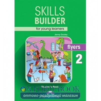 Підручник Skills Builder Flyers 2 Students Book Format 2017 ISBN 9781471559587 замовити онлайн