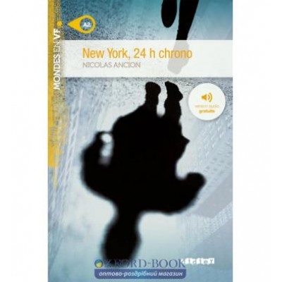 Книга Niveau A2 New York, 24h chrono ISBN 9782278079704 заказать онлайн оптом Украина