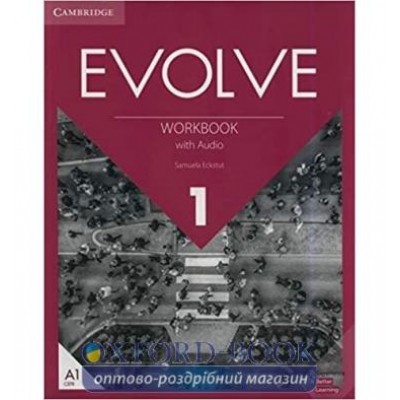 Робочий зошит Evolve 1 Workbook with Audio Samuela Eckstut ISBN 9781108408943 заказать онлайн оптом Украина