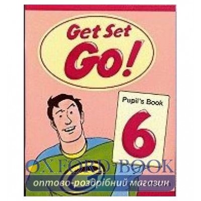 Підручник Get Set Go ! 6 Students Book ISBN 9780194351195 заказать онлайн оптом Украина