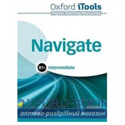 Ресурси для дошки Navigate Intermediate B1+ iTools DVD-ROM ISBN 9780194565820 заказать онлайн оптом Украина