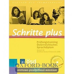 Книга с диском Schritte plus Pr?fungstraining ?sterreichische Sprachdiplom B1 mit Audio-CD ISBN 9783198519165