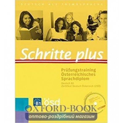 Книга с диском Schritte plus Pr?fungstraining ?sterreichische Sprachdiplom B1 mit Audio-CD ISBN 9783198519165 замовити онлайн