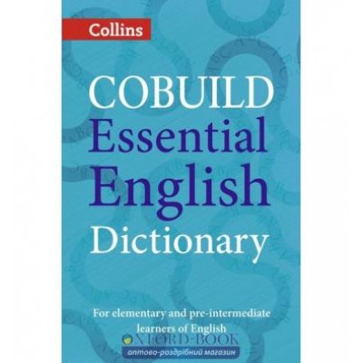 Словник Collins Cobuild Essential English Dictionary ISBN 9780007556533 заказать онлайн оптом Украина
