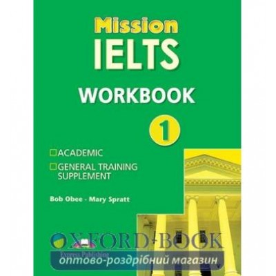 Робочий зошит Mission IELTS 1 Workbook ISBN 9781849746632 замовити онлайн