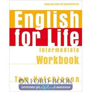Робочий зошит English for Life Intermediate Workbook w/o key ISBN 9780194307567