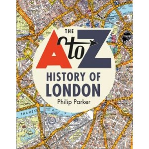 Книга The A-Z History of London Philip Parker ISBN 9780008351762
