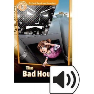 Книга с диском The Bad House with Audio CD Paul Shipton ISBN 9780194021210