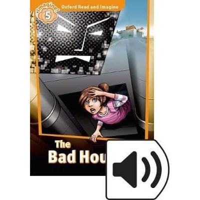 Книга с диском The Bad House with Audio CD Paul Shipton ISBN 9780194021210 заказать онлайн оптом Украина