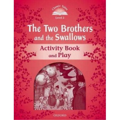 Робочий зошит The Two Brothers and the Swallows Activity Book and Play Rachel Bladon ISBN 9780194100090 заказать онлайн оптом Украина