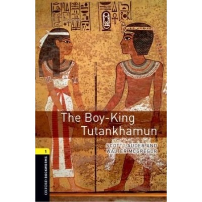 Книга Oxford Bookworms Library 3E 1 The Boy-King Tutankhamun ISBN 9780194209328 заказать онлайн оптом Украина