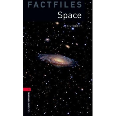 Книга Oxford Bookworms Factfiles 3 Space ISBN 9780194236737 заказать онлайн оптом Украина