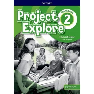Робочий зошит Project Explore 2 Workbook with Online Practice Paul Shipton, Sylvia Wheeldon ISBN 9780194256292