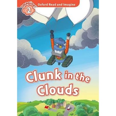 Книга Clunk in the Clouds Paul Shipton ISBN 9780194736497 замовити онлайн
