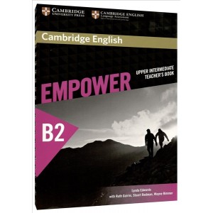Книга для вчителя Cambridge English Empower B2 Upper-Intermediate teachers book Edwards, L ISBN 9781107468917
