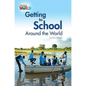 Книга Our World Reader 3: Getting to School Around the World Adams, D ISBN 9781285191249
