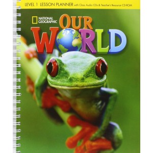 Our World 1 Lesson Planner + Audio CD + Teachers Resource CD-ROM Crandall, J ISBN 9781285455617