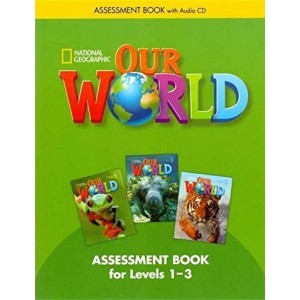 Our World 1-3 Assessment Book with Assessment Audio CD Crandall, J ISBN 9781285456201