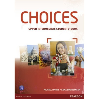 Підручник Choices Upper-Intermediate Students Book ISBN 9781408242056 замовити онлайн