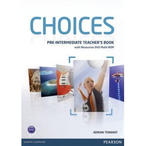 Книга для вчителя Choices Pre-Intermediate teachers book+ Multi-ROM ISBN 9781408289792