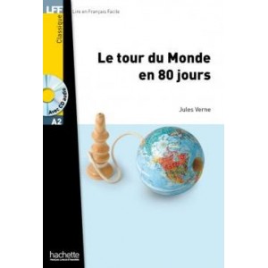 Lire en Francais Facile A2 Le Tour du Monde en 80 Jours + CD audio ISBN 9782011556868