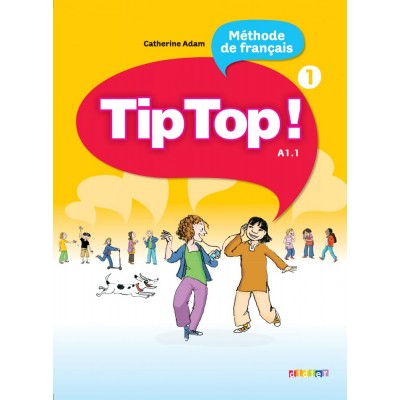 Книга Tip Top 1 Livre eleve Adam, C ISBN 9782278065851 заказать онлайн оптом Украина