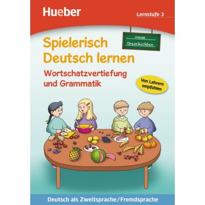 Книга Spielerisch Deutsch lernen Lernstufe 3 Wortschatzvertiefung und Grammatik — Neue Geschichten ISBN 9783191994709 заказать онлайн оптом Украина