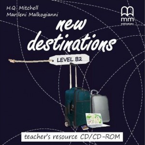 New Destinations Level B2 teachers resource book CD/CD-ROM Mitchell, H ISBN 9789605099763