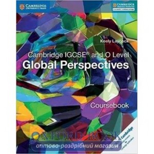 Книга Cambridge International IGCSE® and O Level Global Perspectives Coursebook ISBN 9781316611104