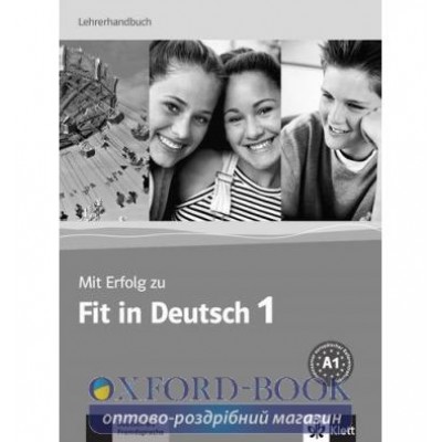 Книга для вчителя MIT Erfolg Zu Fit in Deutsch: Lehrerhandbuch 1 ISBN 9783126763318 заказать онлайн оптом Украина