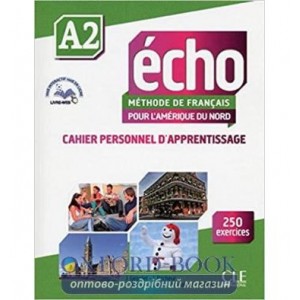 Книга Echo Pour lAm?rique du Nord A2 Cahier Personnel dapprentissage + CD audio ISBN 9782090385144
