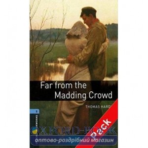 Oxford Bookworms Library 3rd Edition 5 Far from the Madding Crowd + Audio CD ISBN 9780194793360