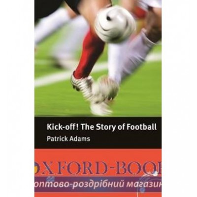 Книга Pre-Intermediate Kick-off! The Story of Football ISBN 9780230400498 замовити онлайн