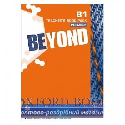 Книга для вчителя Beyond B1 Teachers Book Premium Pack ISBN 9780230466111 замовити онлайн