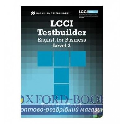 Тести LCCI English for Business Level 3 Testbuilder with key and Audio CD ISBN 9780230733923 заказать онлайн оптом Украина