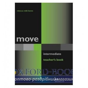 Книга для вчителя Move Intermediate Teachers Book ISBN 9781405003292