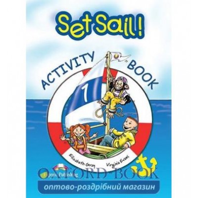 Робочий зошит Set Sail! 1 Activity Book ISBN 9781843253228 замовити онлайн
