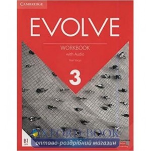 Робочий зошит Evolve 3 Workbook with Audio Mari Vargo ISBN 9781108409001