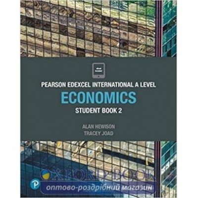 Книга Edexcel International A Level Economics Student Book and ActiveBook 2 ISBN 9781292239187 заказать онлайн оптом Украина