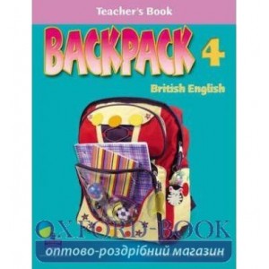 Книга для вчителя Backpack 4 Teachers book ISBN 9781405800259