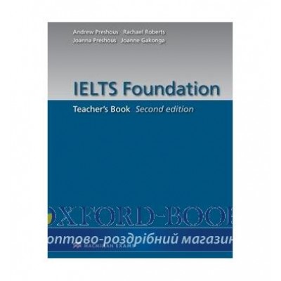 Книга для вчителя IELTS Foundation 2nd Edition Teachers Book ISBN 9780230425804 замовити онлайн